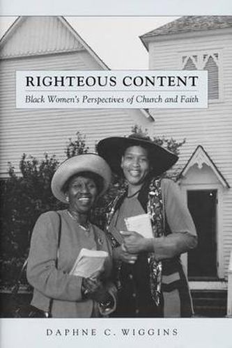 Cover image for Righteous Content: Black Women's Perspectives of Church and Faith