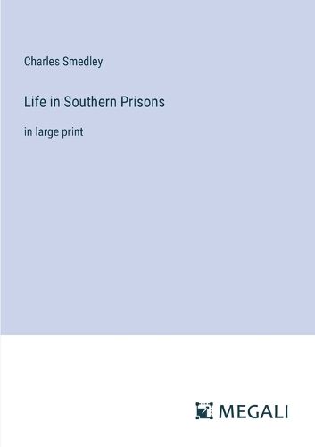 Cover image for Life in Southern Prisons