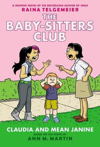 Claudia and Mean Janine: A Graphic Novel (the Baby-Sitters Club #4) (Revised Edition): Full-Color Edition