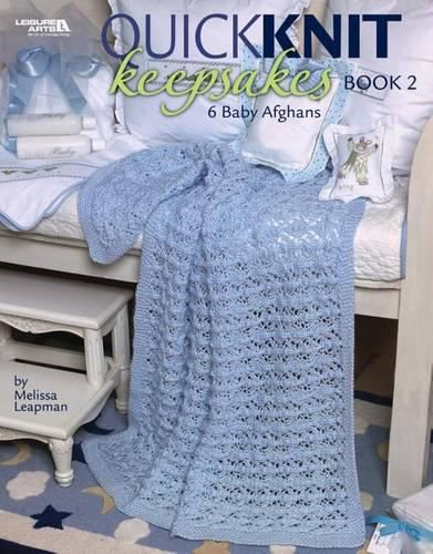 Cover image for Quick Knit Keepsakes Book 2 (Leisure Arts #4527)