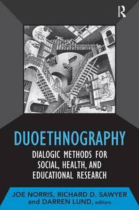 Cover image for Duoethnography: Dialogic Methods for Social, Health, and Educational Research