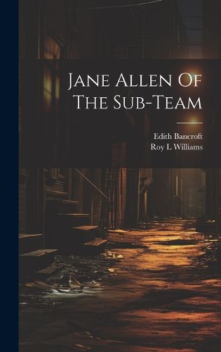 Cover image for Jane Allen Of The Sub-team