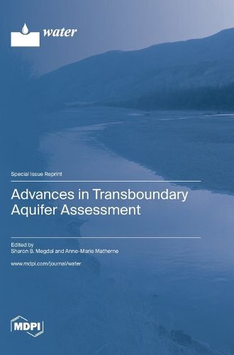 Cover image for Advances in Transboundary Aquifer Assessment