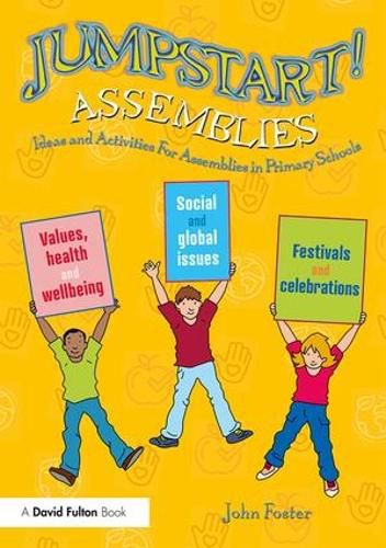 Cover image for Jumpstart! Assemblies: Ideas and Activities For Assemblies in Primary Schools