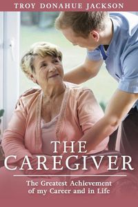 Cover image for The Caregiver