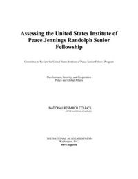 Cover image for Assessing the United States Institute of Peace Jennings Randolph Senior Fellowship