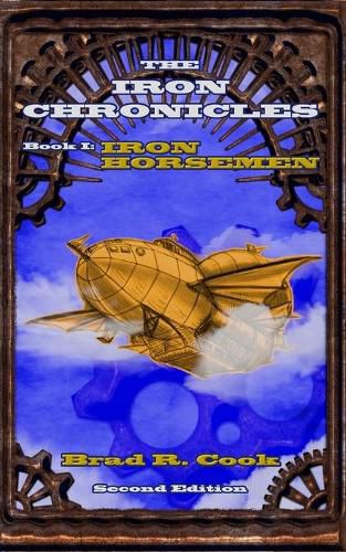 Cover image for Iron Horsemen, Book I of The Iron Chronicles (Second Edition)