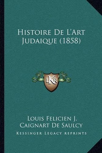 Histoire de L'Art Judaique (1858)