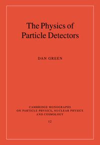 Cover image for The Physics of Particle Detectors