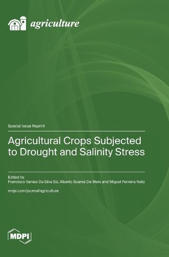 Cover image for Agricultural Crops Subjected to Drought and Salinity Stress