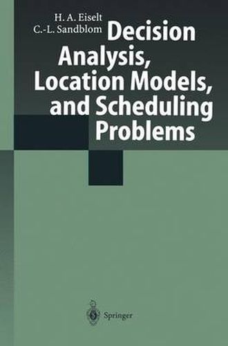 Decision Analysis, Location Models, and Scheduling Problems