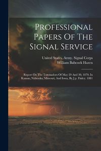 Cover image for Professional Papers Of The Signal Service