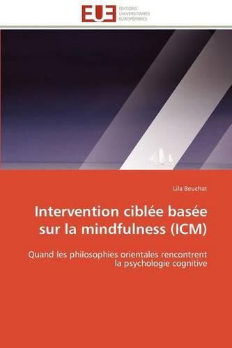 Cover image for Intervention Cibl E Bas E Sur La Mindfulness (ICM)