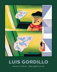 Cover image for Luis Gordillo: Who Are I, Tell Me