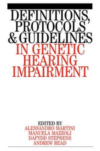 Cover image for Definitions, Protocols and Guidelines in Genetic Hearing Impairment