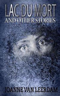 Cover image for Lac Du Mort and Other Stories