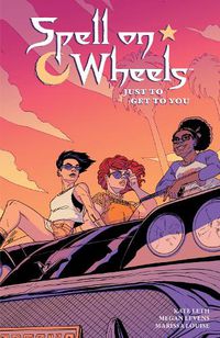 Cover image for Spell On Wheels Volume 2: Just To Get To You