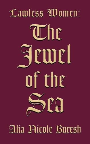 Cover image for Lawless Women: The Jewel of the Sea