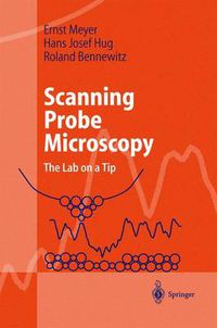 Cover image for Scanning Probe Microscopy: The Lab on a Tip