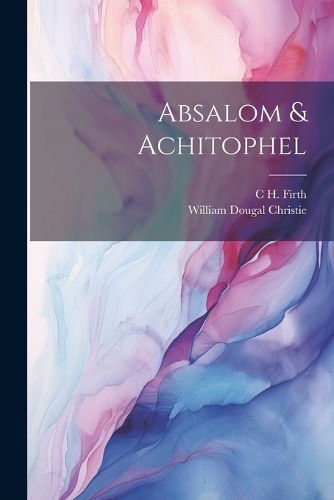 Absalom & Achitophel