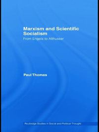 Cover image for Marxism & Scientific Socialism: From Engels to Althusser