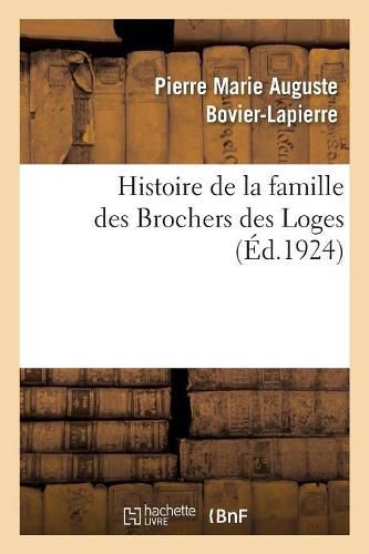 Cover image for Histoire de la Famille Des Brochers Des Loges