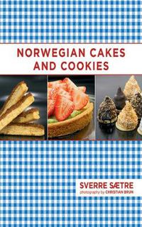 Cover image for Norwegian Cakes and Cookies: Scandinavian Sweets Made Simple