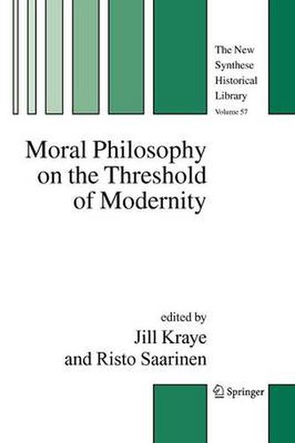 Moral Philosophy on the Threshold of Modernity