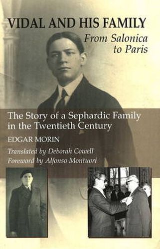 Cover image for Vidal & His Family: From Salonica to Paris -- The Story of a Sephardic Family in the Twentieth Century