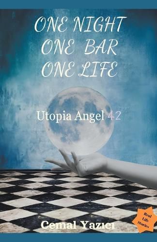 Cover image for One night, One bar, One life