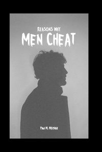Cover image for Reasons Why Men Cheat