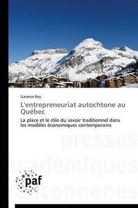 Cover image for L'Entrepreneuriat Autochtone Au Quebec