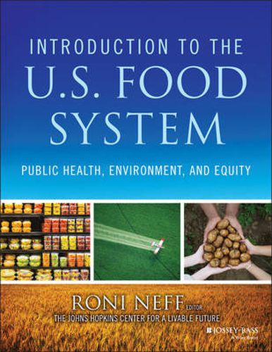 Cover image for Introduction to the US Food System - Public Health, Environment, and Equity