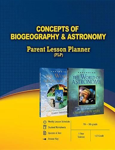 Concepts of Biogeography & Astronomy Parent Lesson Planner (PLP), 7th-9th Grade