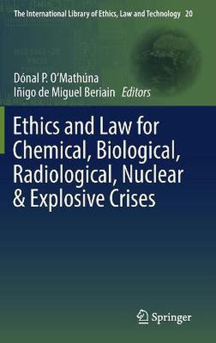 Cover image for Ethics and Law for Chemical, Biological, Radiological, Nuclear & Explosive Crises