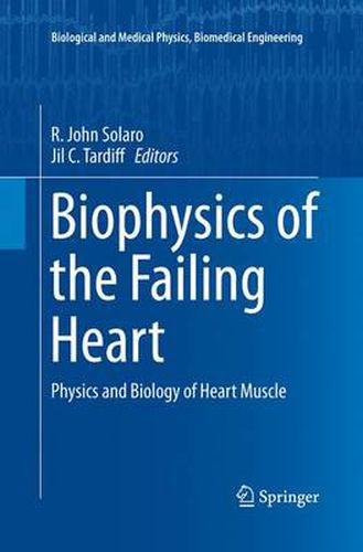 Cover image for Biophysics of the Failing Heart: Physics and Biology of Heart Muscle