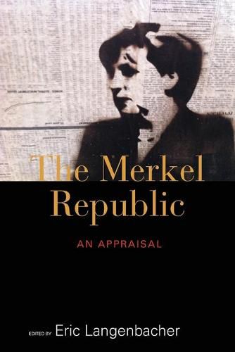 Cover image for The Merkel Republic: An Appraisal