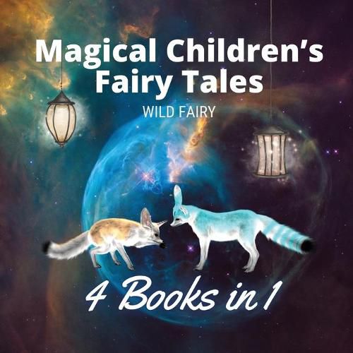 Cover image for Magical Children's Fairy Tales: 4 Books in 1