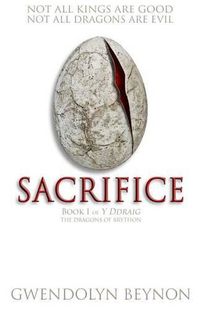 Cover image for Sacrifice: Book 1 of y Ddraig