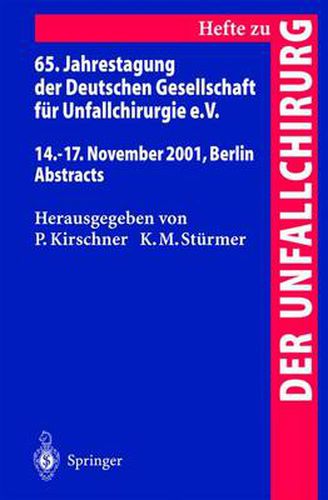 Cover image for 65. Jahrestagung Der Deutschen Gesellschaft Fur Unfallchirurgie E.V.: 14.-17. November 2001, Berlin Abstracts