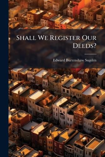 Cover image for Shall We Register Our Deeds?