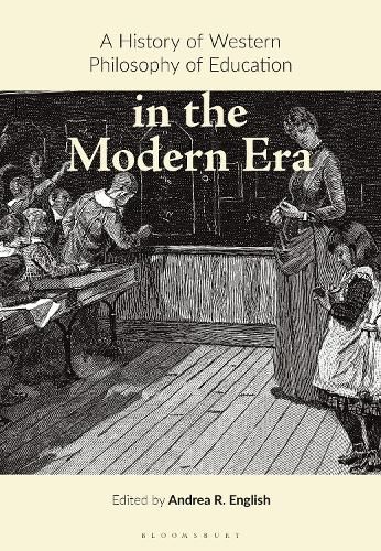 Cover image for A History of Western Philosophy of Education in the Modern Era