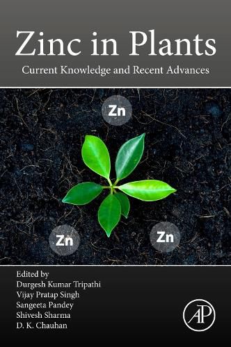 Zinc in Plants: Current Knowledge and Recent Advances