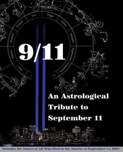 Cover image for 9/11: An Astrological Tribute to September 11