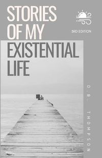 Cover image for Stories of my Existential Life