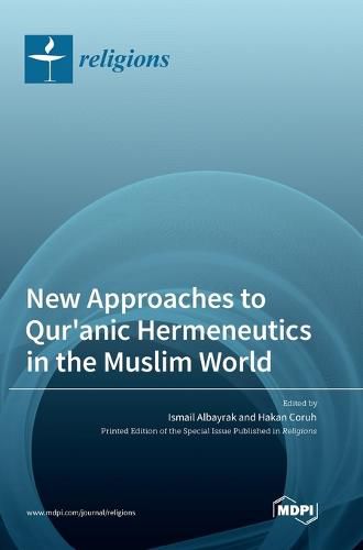 Cover image for New Approaches to Qur'anic Hermeneutics in the Muslim World