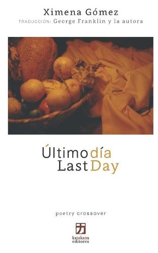 Cover image for Ultimo dia/Last Day: edicion bilingue (espanol-ingles)