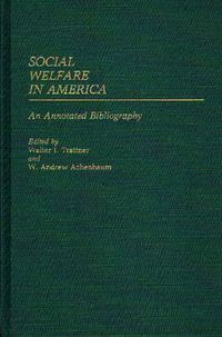 Cover image for Social Welfare in America: An Annotated Bibliography