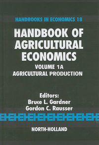 Cover image for Handbook of Agricultural Economics: Agricultural Production
