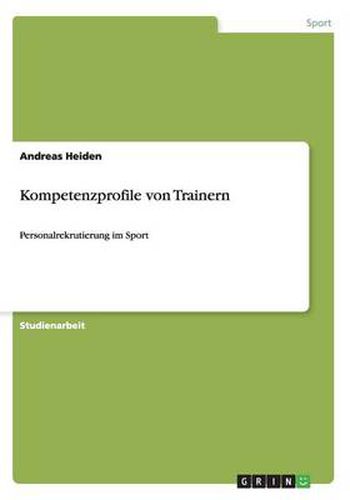 Cover image for Kompetenzprofile von Trainern: Personalrekrutierung im Sport